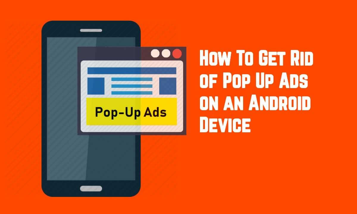 Easily Delete Pop-up Ads on Android